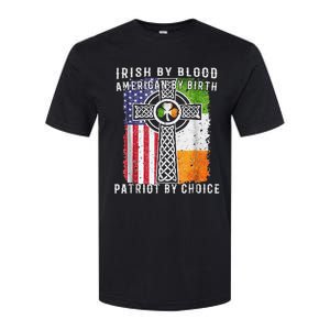 Irish By Blood American By Birth Patriot By Choice Softstyle CVC T-Shirt