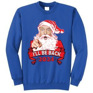 I'll Be Back 2024 Funny Trump 2024 Santa Christmas Xmas Cute Gift Sweatshirt