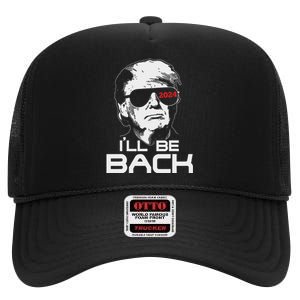 ILl Be Back Trump 2024 High Crown Mesh Back Trucker Hat