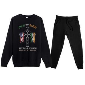 Irish By Blood American By Birth Patriot By Choice Premium Crewneck Sweatsuit Set