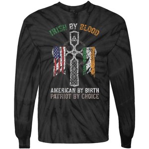 Irish By Blood American By Birth Patriot By Choice Tie-Dye Long Sleeve Shirt