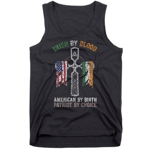 Irish By Blood American By Birth Patriot By Choice Tank Top