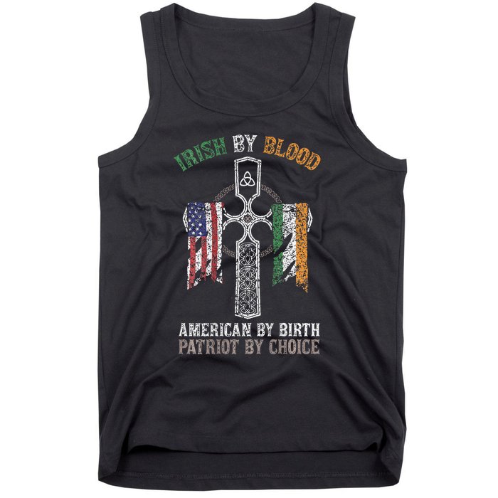 Irish By Blood American By Birth Patriot By Choice Tank Top