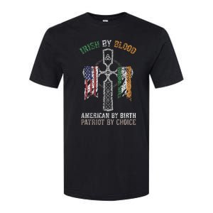 Irish By Blood American By Birth Patriot By Choice Softstyle CVC T-Shirt