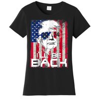 I'll Be Back Trump 2024 Vintage Donald Trump 4th Of July Women's T-Shirt