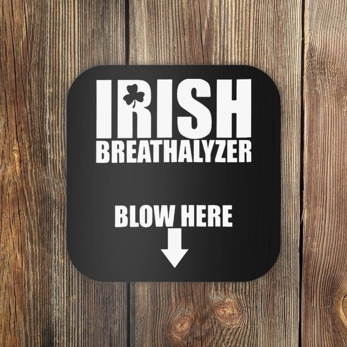 Irish Breathalyzer Blow Here funny patrick's day Coaster