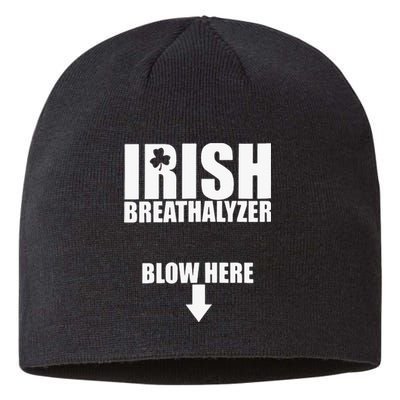 Irish Breathalyzer Blow Here funny patrick's day Sustainable Beanie