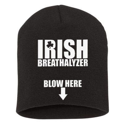 Irish Breathalyzer Blow Here funny patrick's day Short Acrylic Beanie