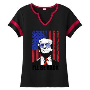 I’Ll Be Back Funny Quote Trump 2024 July 4th Gift Ladies Halftime Notch Neck Tee