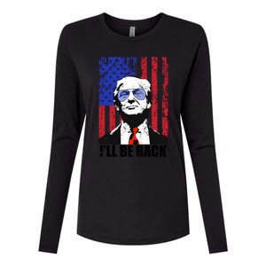 I’Ll Be Back Funny Quote Trump 2024 July 4th Gift Womens Cotton Relaxed Long Sleeve T-Shirt