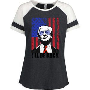 I’Ll Be Back Funny Quote Trump 2024 July 4th Gift Enza Ladies Jersey Colorblock Tee