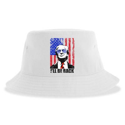 I’ll Be Back Funny Quote Trump 2024 July 4th Gift Sustainable Bucket Hat