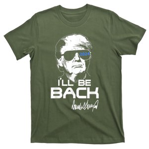 I’ll Be Back Donald Trump 2024 Signature T-Shirt