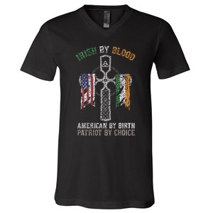 Irish By Blood American By Birth Patriot By Choice V-Neck T-Shirt