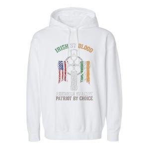 Irish By Blood American By Birth Patriot By Choice Garment-Dyed Fleece Hoodie