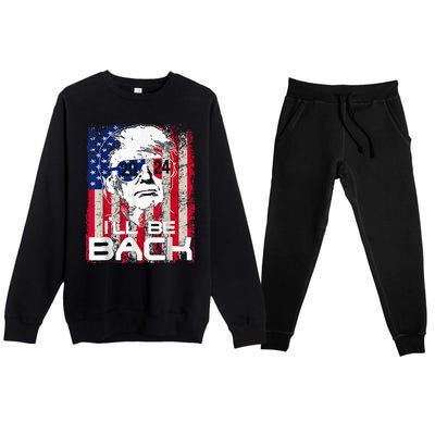 Ill Be Back Trump 2024 Vintage Donald Trump 4th Of July Premium Crewneck Sweatsuit Set