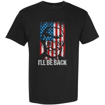 Ill Be Back Trump 2024 Vintage Donald Trump 4th Of July Garment-Dyed Heavyweight T-Shirt