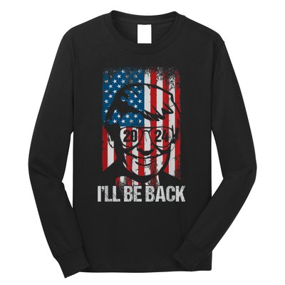 Ill Be Back Trump 2024 Vintage Donald Trump 4th Of July Long Sleeve Shirt