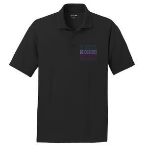 Inspirational Be Curious Not Judgetal Gift PosiCharge RacerMesh Polo