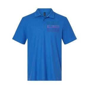 Inspirational Be Curious Not Judgetal Gift Softstyle Adult Sport Polo