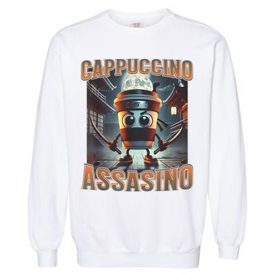 Italian Brainrot Cappuccino Assassino, Funny Cappuccino Meme Garment-Dyed Sweatshirt