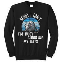 IM Busy Cuddling My Rats Rodent Lover Rat Owner Sweatshirt