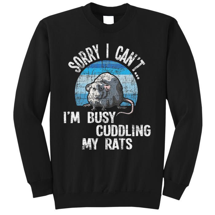 IM Busy Cuddling My Rats Rodent Lover Rat Owner Sweatshirt