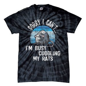 IM Busy Cuddling My Rats Rodent Lover Rat Owner Tie-Dye T-Shirt