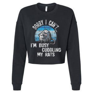 IM Busy Cuddling My Rats Rodent Lover Rat Owner Cropped Pullover Crew