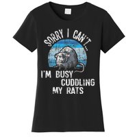 IM Busy Cuddling My Rats Rodent Lover Rat Owner Women's T-Shirt