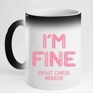 I'm Breast Cancer Warrior Gift I Am Fine Gift 11oz Black Color Changing Mug