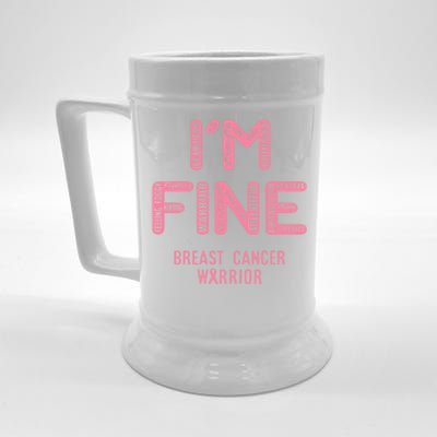 I'm Breast Cancer Warrior Gift I Am Fine Gift Beer Stein