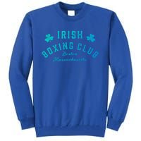 Irish Boxing Club Boston Massachusetts Cute Gift Shamrock Meaningful Gift Tall Sweatshirt