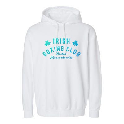 Irish Boxing Club Boston Massachusetts Cute Gift Shamrock Meaningful Gift Garment-Dyed Fleece Hoodie