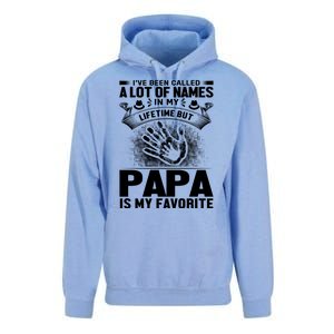 I've Been Called A Lot Of Names In My Lifetime But Papa Is My Favorite Unisex Surf Hoodie