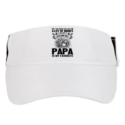 I've Been Called A Lot Of Names In My Lifetime But Papa Is My Favorite Adult Drive Performance Visor