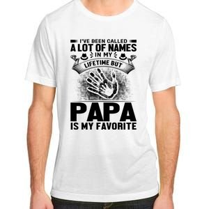 I've Been Called A Lot Of Names In My Lifetime But Papa Is My Favorite Adult ChromaSoft Performance T-Shirt