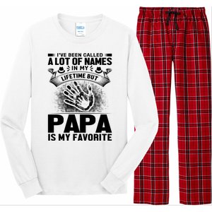 I've Been Called A Lot Of Names In My Lifetime But Papa Is My Favorite Long Sleeve Pajama Set