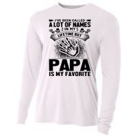 I've Been Called A Lot Of Names In My Lifetime But Papa Is My Favorite Cooling Performance Long Sleeve Crew