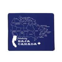 Introducing Baja Canada Sarcasm Humor Graphic Canadian Funny Mousepad
