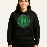 Irish Blessing, Celtic Knot & 4-Leaf Clover Luck Version B Hoodie