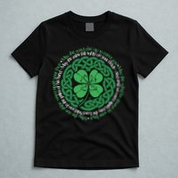 Irish Blessing, Celtic Knot & 4-Leaf Clover Luck Version B T-Shirt