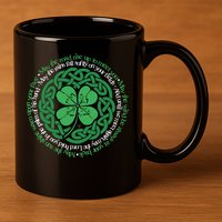 Irish Blessing, Celtic Knot & 4-Leaf Clover Luck Version B 11oz C Handle Ceramic Mug