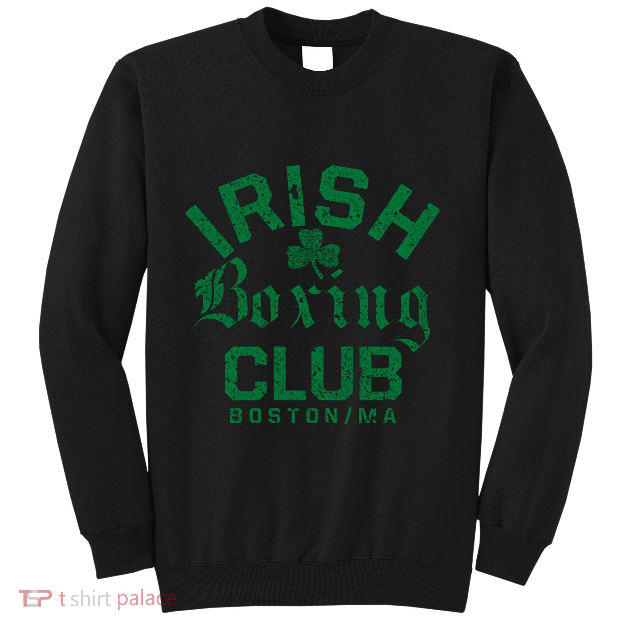 Irish Boxing Club Boston Massachusetts Funny Gift Sweatshirt