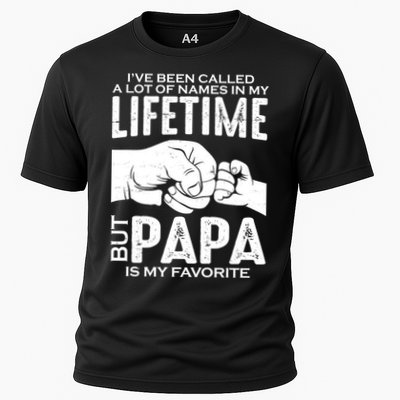Ive Been Called A Lot Of Names In My Lifetime But Papa Is My Favorite Fathers Day Performance Shirt
