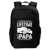 Ive Been Called A Lot Of Names In My Lifetime But Papa Is My Favorite Fathers Day Backpack