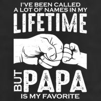 Ive Been Called A Lot Of Names In My Lifetime But Papa Is My Favorite Fathers Day Beanie