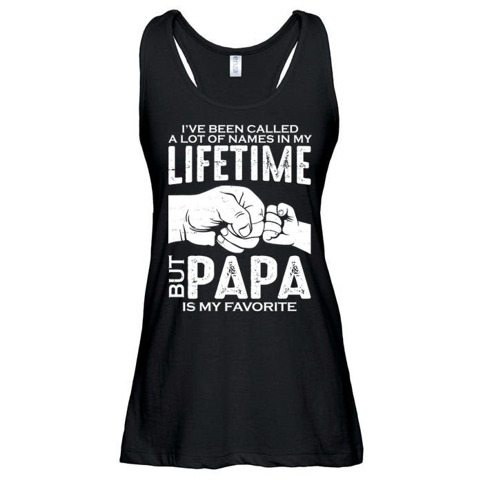 Ive Been Called A Lot Of Names In My Lifetime But Papa Is My Favorite Fathers Day Ladies Essential Flowy Tank