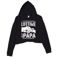 Ive Been Called A Lot Of Names In My Lifetime But Papa Is My Favorite Fathers Day Crop Fleece Hoodie
