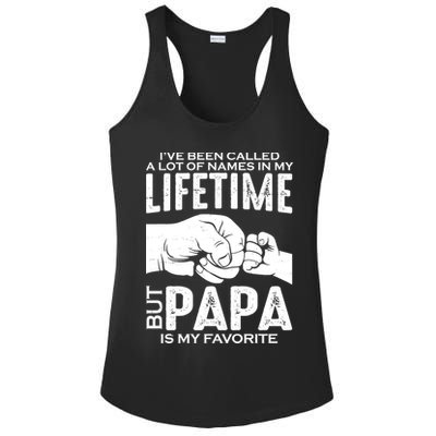 Ive Been Called A Lot Of Names In My Lifetime But Papa Is My Favorite Fathers Day Ladies PosiCharge Competitor Racerback Tank